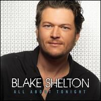 Blake Shelton - All About Tonight [EP]